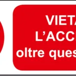 VIETATO ENTRARE !